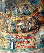 Romnsk rotunda ve Znojm (Brno 2005)
