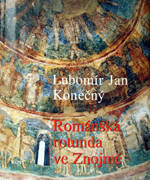 Rom�nsk� rotunda ve Znojm� (Brno 2005)